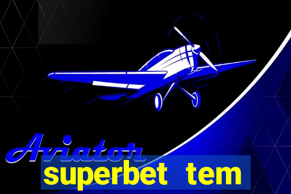 superbet tem pagamento antecipado